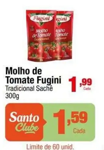 Santo Supermercados Molho de Tomate Fugini Tradicional oferta