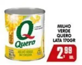 Higa's Supermercado Milho verde quero oferta