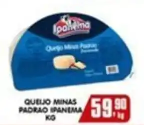 Higa's Supermercado Queijo Minas Padrao Ipanema oferta
