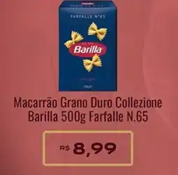 Supermercados Rondon Macarrão Grano Duro Collezione Barilla Farfalle N.65 oferta