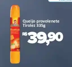 Supermercados Savegnago Queijo provolenete tirolez oferta
