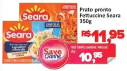 Supermercados Savegnago Prato pronto Fettuccine Seara oferta