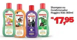 Supermercados Savegnago Shampoo ou Condicionador Huggies Kids oferta