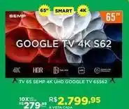 DB Supermercados Smart - tv 65 semp 4k uhd google tv 65s62 oferta