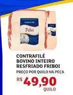 Assaí Atacadista Friboi - contrafilé bovino inteiro resfriado oferta