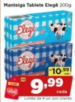 Rede Vivo Manteiga Tablete Elegê oferta