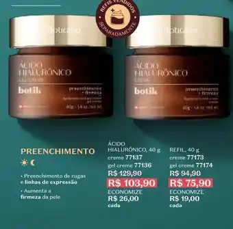 O Boticário Preenchimento Acido Hialurônico Creme Gel Creme Refil Creme Gel Creme oferta