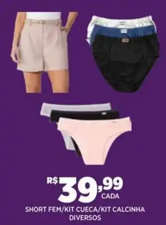 DB Supermercados short fem/kit cueca/kit calcinha diversos oferta