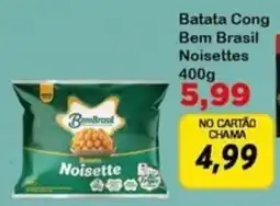 Chama Supermercados Batata Cong Noisettes oferta