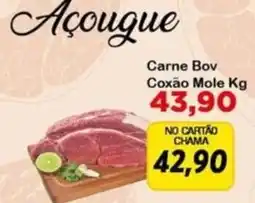 Chama Supermercados Carne Bov Coxão Mole oferta