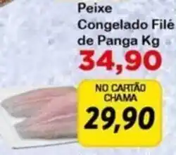 Chama Supermercados Peixe Congelado Filé de Panga oferta