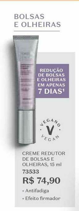 O Boticário Creme Redutor De Bolsas E Olheiras oferta