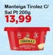 Chama Supermercados Manteiga tirolez c/ sal pt oferta