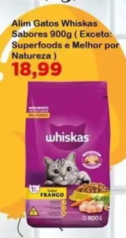 Chama Supermercados Alim Gatos Whiskas Sabores oferta