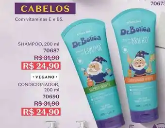 O Boticário Shampoo Dr. Botica Condicionador Dr. Botica oferta