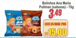 Serrano Supermercado Bolinhos ana maria pullman (sabores) oferta