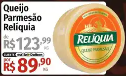 Supermercado Dalben Queijo Parmesão Relíquia oferta
