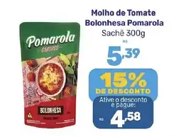 Supermercados Jau Serve Molho de Tomate Bolonhesa Pomarola oferta