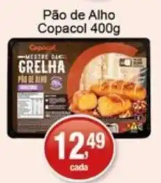 Supermercados Rod e Raf Pão de alho copacol oferta