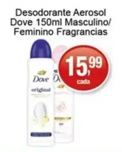 Supermercados Rod e Raf Desodorante Aerosol Dove 150ml Masculino/ Feminino Frangencias oferta