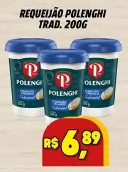 Zattão Supermercado Requeijão polenghi trad oferta