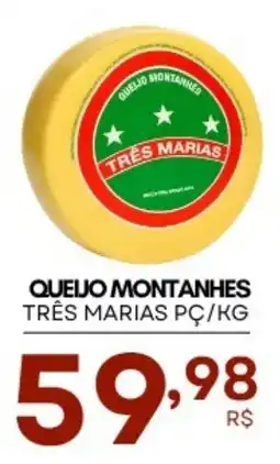 Mercadão Atacadista queijo montanhes três marias oferta