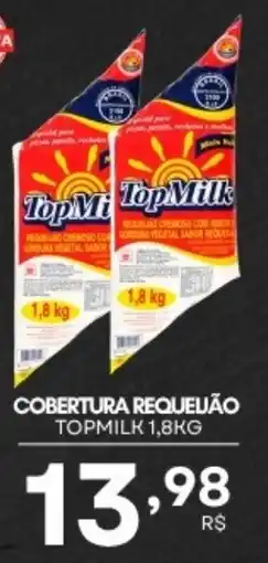 Mercadão Atacadista cobertura requelão topmilk oferta