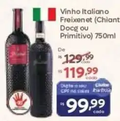 Barbosa Supermercados Vinho Italiano Freixenet (Chianti ou Primitivo) oferta