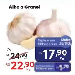 Barbosa Supermercados Alho a granel oferta