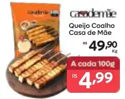 Barbosa Supermercados Queijo Coalho Casa de Mae oferta