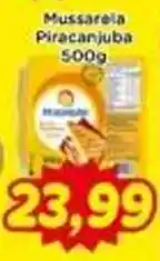 Fonte Nova Mussarela Piracanjuba oferta