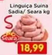 Fonte Nova Linguica Suina Sadia/ Seara kg oferta