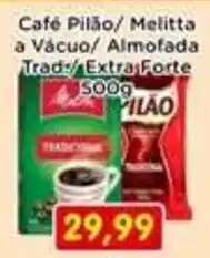 Fonte Nova Café Pilão/ Melitta a Vácuo/ Almofada Trad./Extra Forte oferta