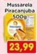 Fonte Nova Mussarela Piracanjuba oferta