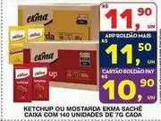 Roldão Ekma - ketchup ou mostarda saché caixa com 140 unidades oferta
