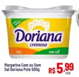 Max Atacadista Margarina com ou sem sal dorianana pote 500g oferta