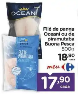 Carrefour Bairro Filé de panga Oceani ou de piramutaba Buona Pesca oferta