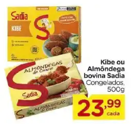 Carrefour Bairro Kibe ou Almôndegas bovina Sadia oferta