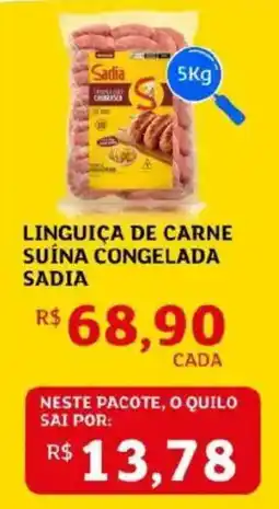 Assaí Atacadista Linguiça de carne suína congelada sadia oferta