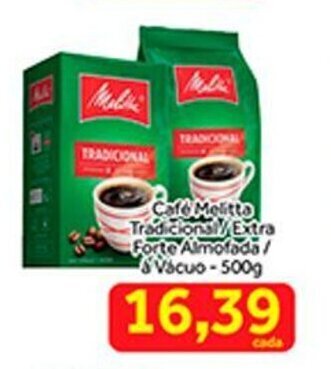 Shibata Supermercados Cafe Melitta Tradicional/ Extra Forte Almofada a vacuo 500g oferta