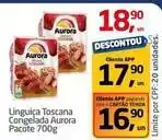 Tenda Atacado Aurora - linguiça toscana congelada oferta