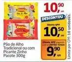 Tenda Atacado Zinho - pão de alho tradicional ou com picante oferta