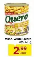 Carrefour Quero - milho-verde oferta
