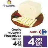 Carrefour Piracanjuba - queijo muçarela oferta