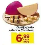 Carrefour Carrefour - queijo prato esférico oferta