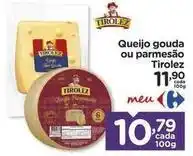Carrefour Tirolez - queijo gouda ou parmesão oferta