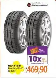 Atacadão Imagem - pneu pirelli p400 evo 195/60 r15 oferta