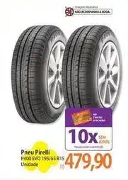 Atacadão Pirelli - pneu p400 evo 195/65 r15 oferta