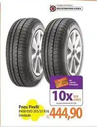 Atacadão Pirelli - pneu p400 evo oferta