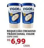 Assaí Atacadista Vigor - requeijão cremoso tradicional oferta